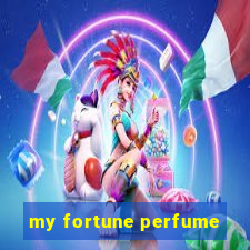 my fortune perfume